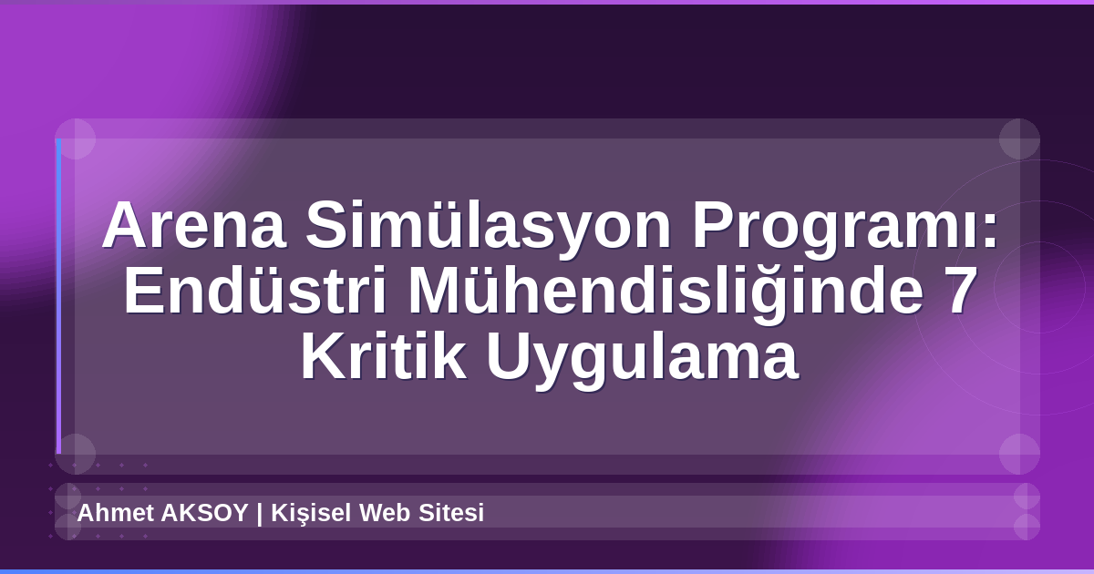 Arena Simülasyon Programı