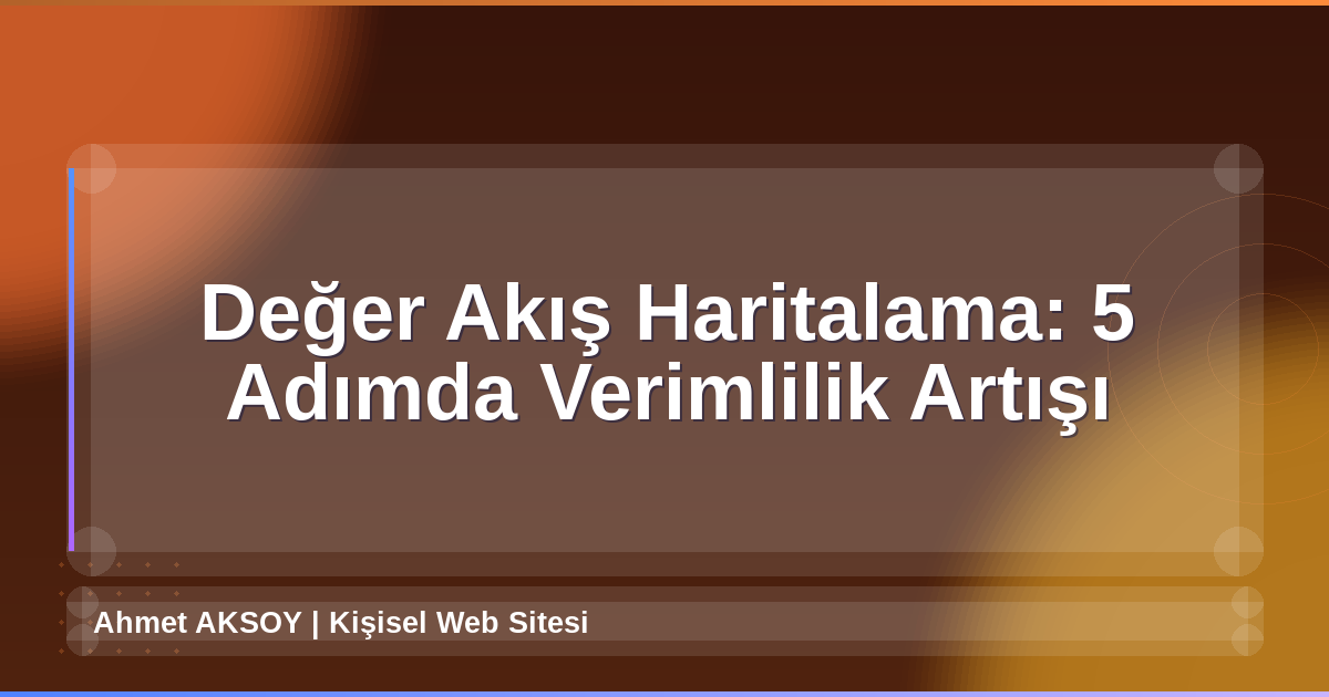 Değer Akış Haritalama