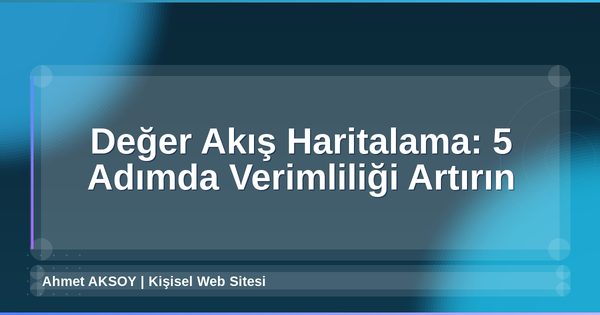 Değer Akış Haritalama