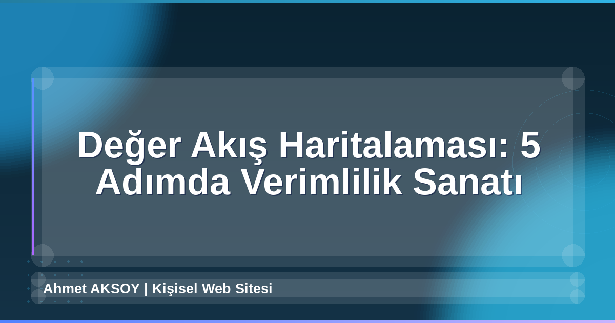Değer Akış Haritalaması