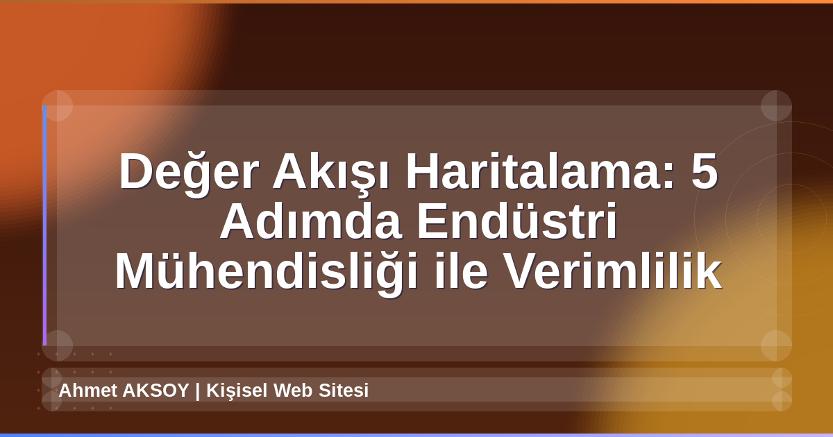 Değer Akışı Haritalama