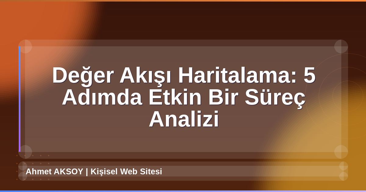 Değer Akışı Haritalama