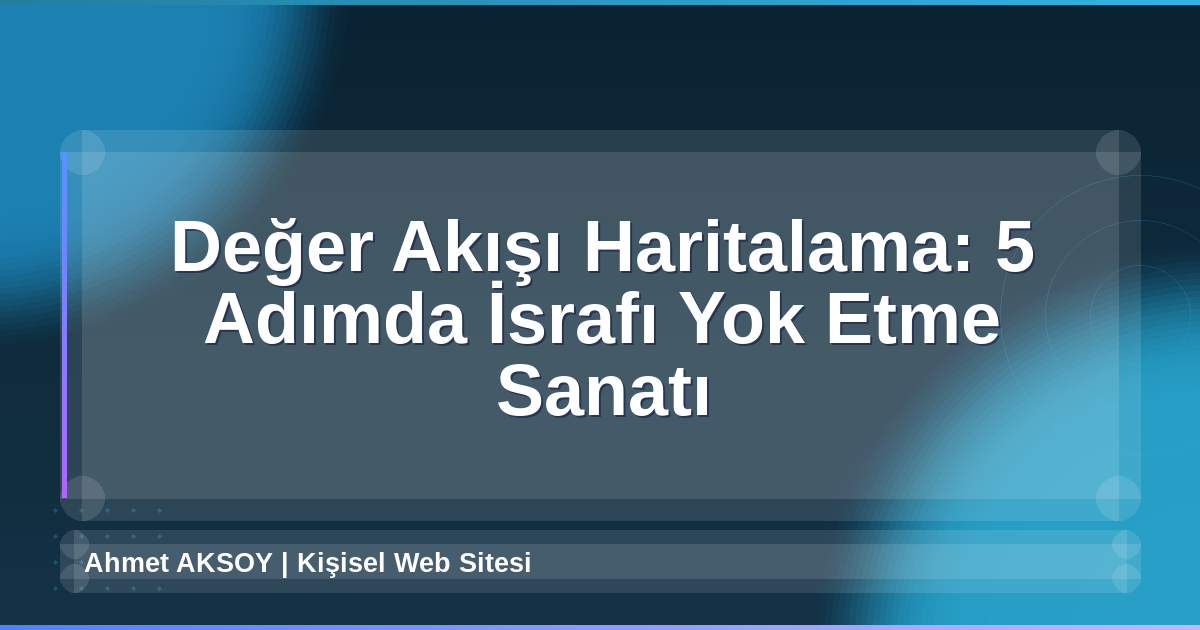 Değer Akışı Haritalama