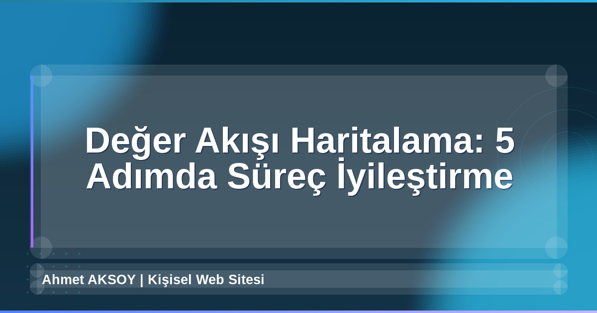 Değer Akışı Haritalama
