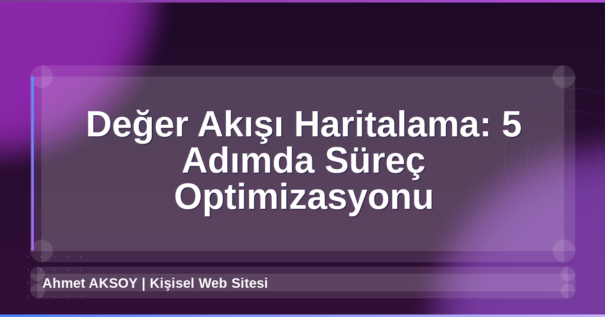Değer Akışı Haritalama