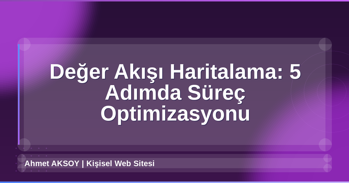 Değer Akışı Haritalama