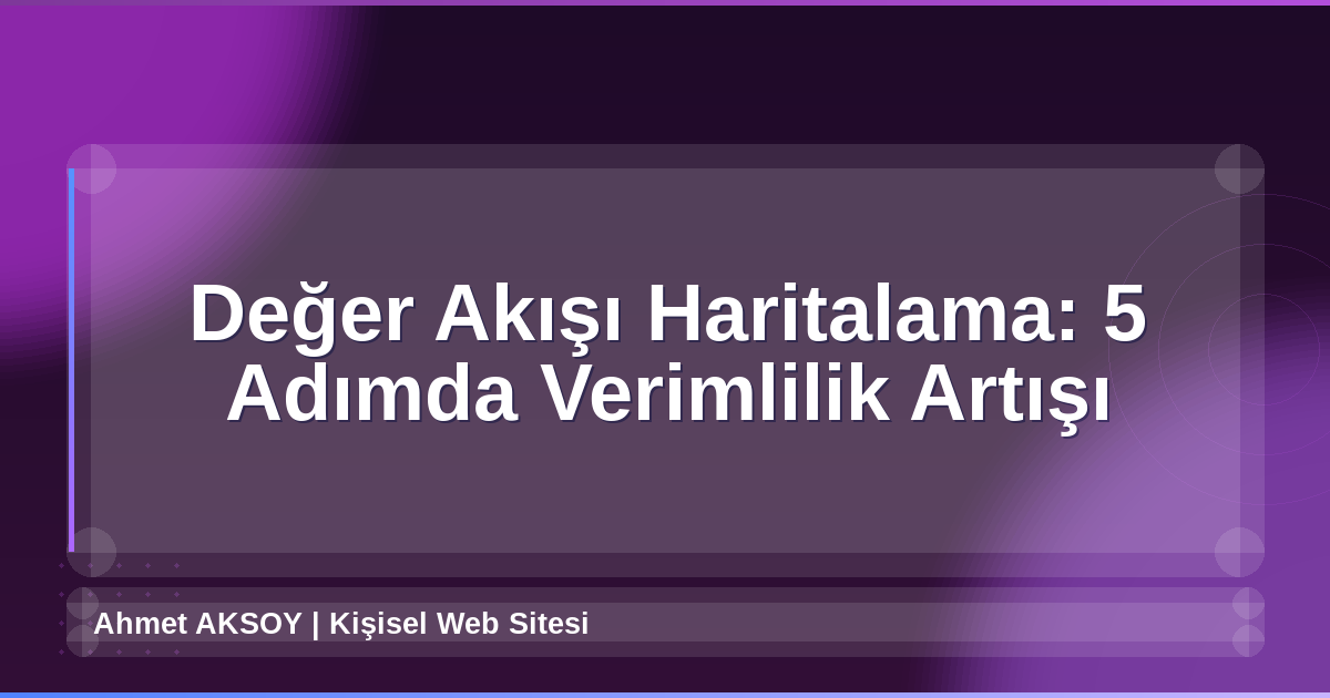 Değer Akışı Haritalama