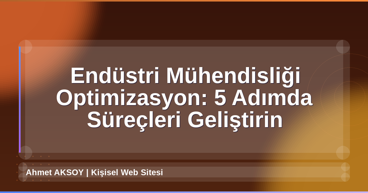 Endüstri Mühendisliği Optimizasyon
