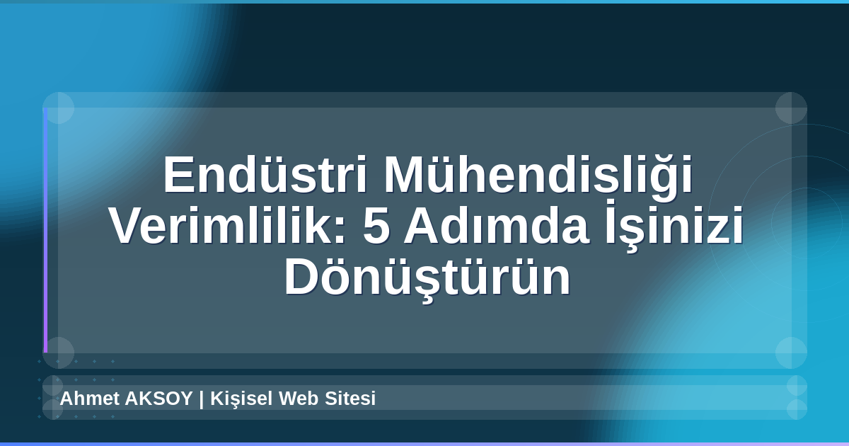 Endüstri Mühendisliği Verimlilik