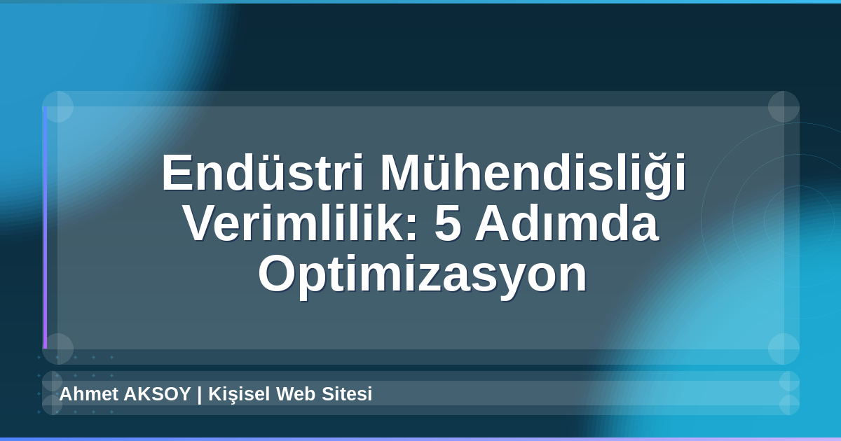 Endüstri Mühendisliği Verimlilik