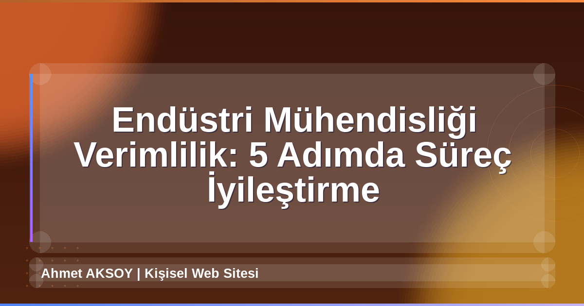 Endüstri Mühendisliği Verimlilik