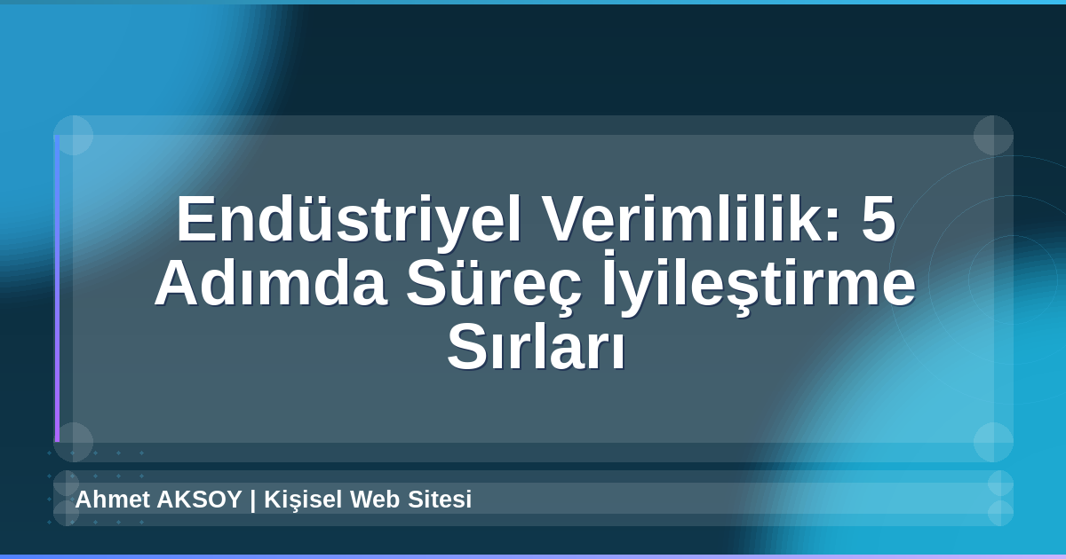 Endüstriyel Verimlilik