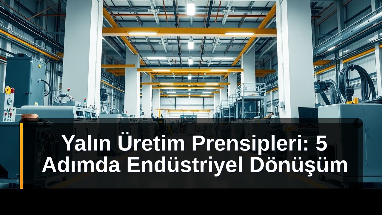 Yalın Üretim Prensipleri