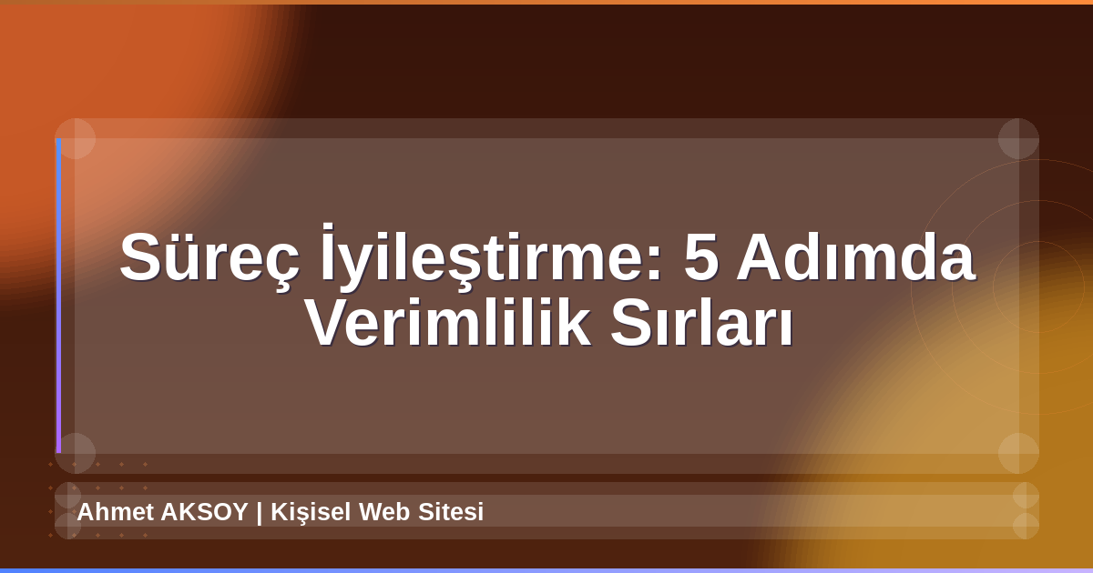 Süreç İyileştirme