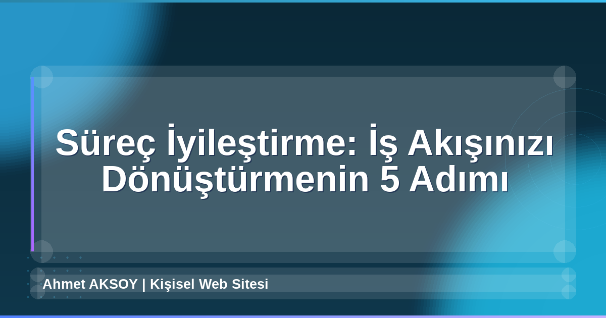 Süreç İyileştirme