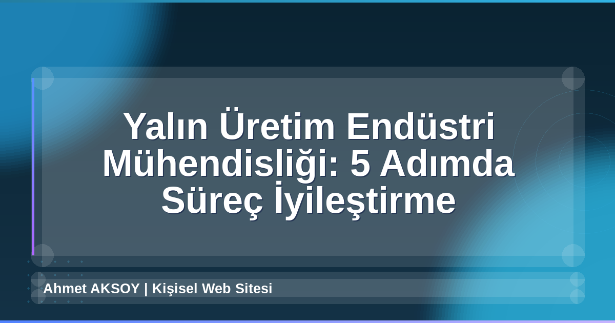 Yalın Üretim Endüstri Mühendisliği