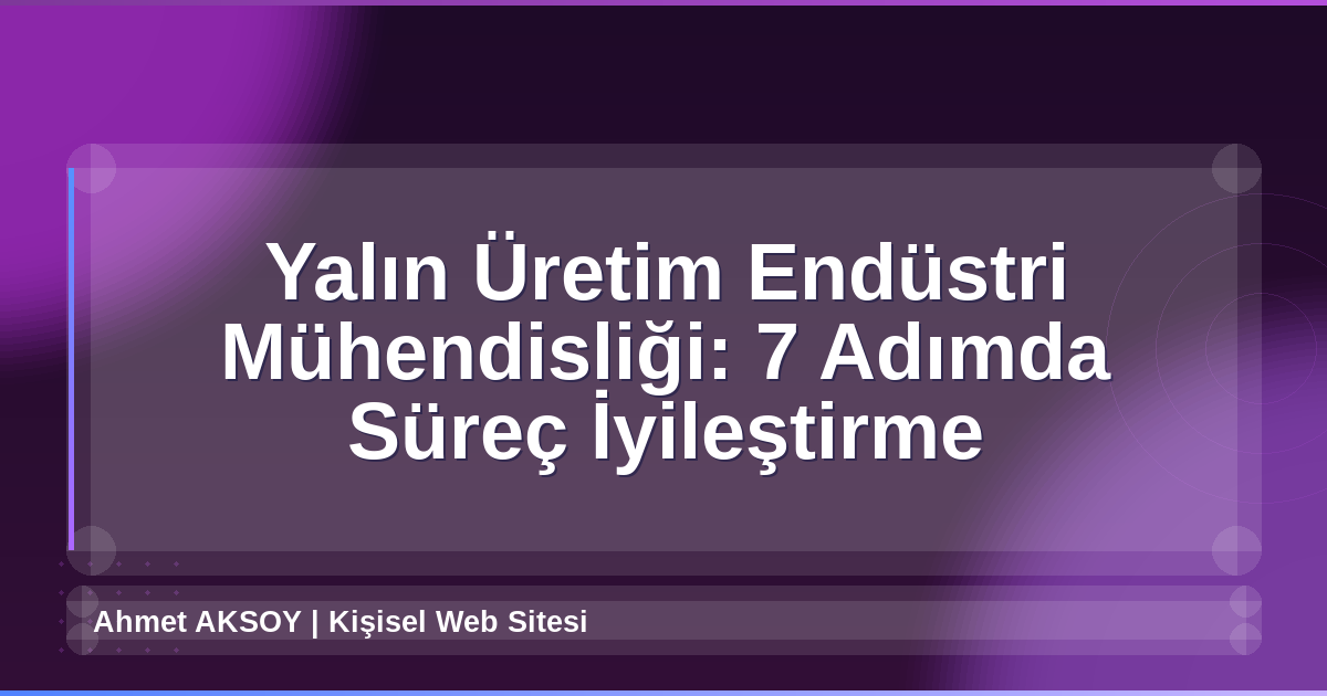 Yalın Üretim Endüstri Mühendisliği