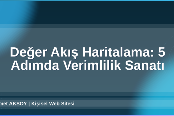 Değer Akış Haritalama