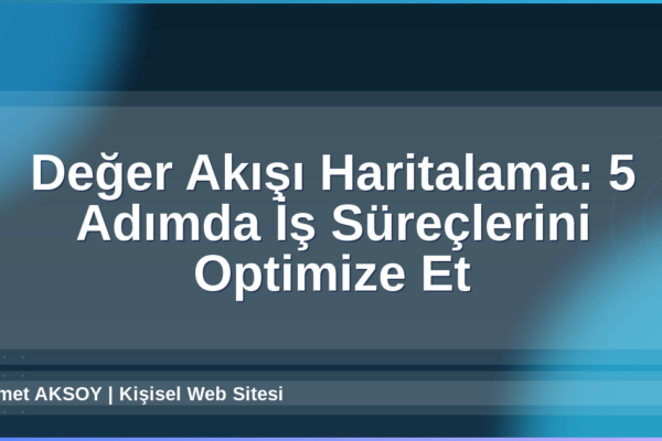 Değer Akışı Haritalama