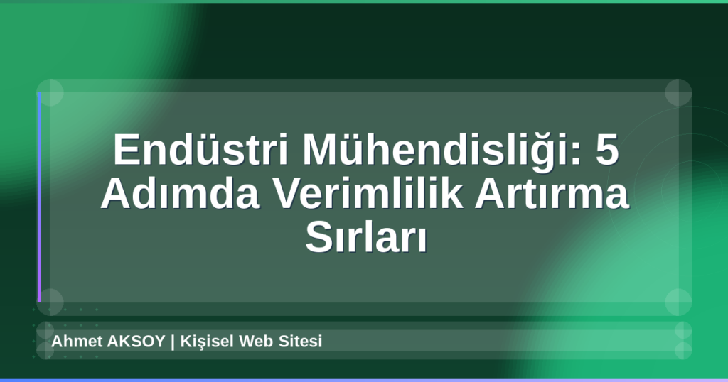 Endüstri Mühendisliği