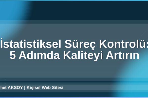 İstatistiksel Süreç Kontrolü