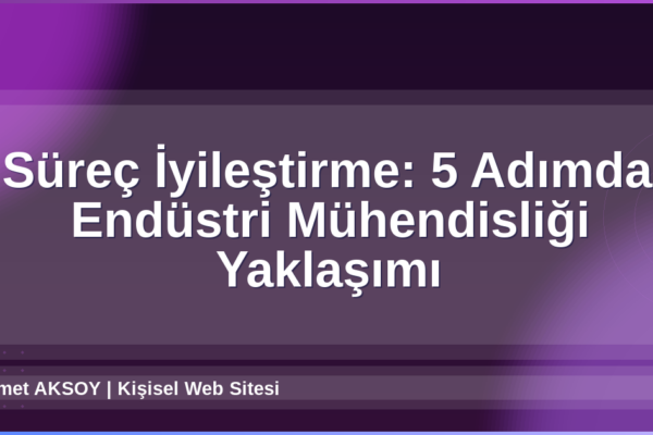 Süreç İyileştirme