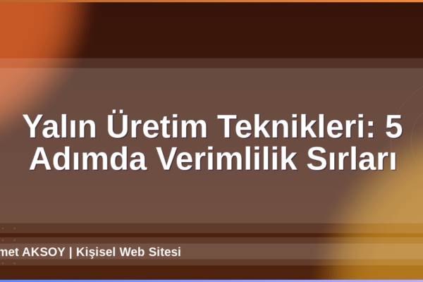 Yalın Üretim Teknikleri