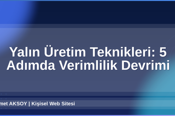 Yalın Üretim Teknikleri