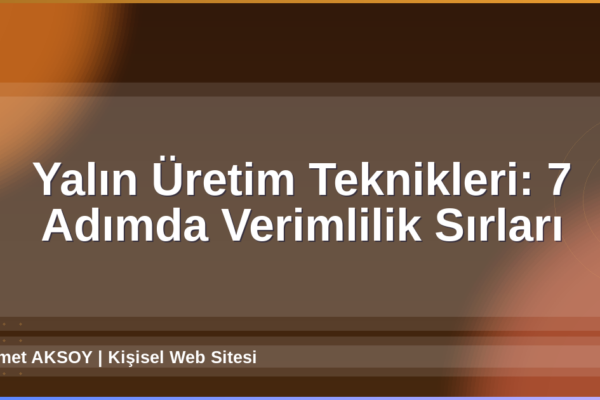 Yalın Üretim Teknikleri