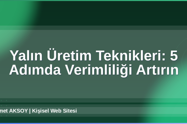 Yalın Üretim Teknikleri