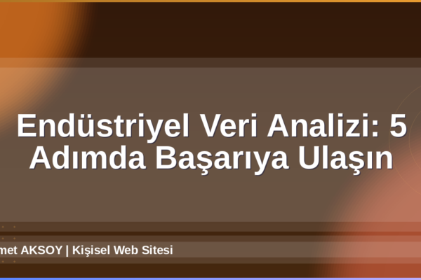 Endüstriyel Veri Analizi