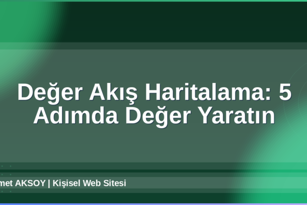 Değer Akış Haritalama