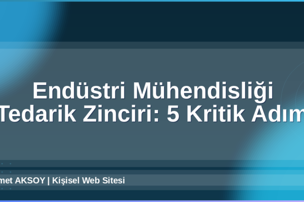 Endüstri Mühendisliği Tedarik Zinciri