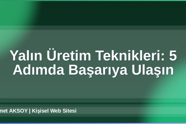 Yalın Üretim Teknikleri