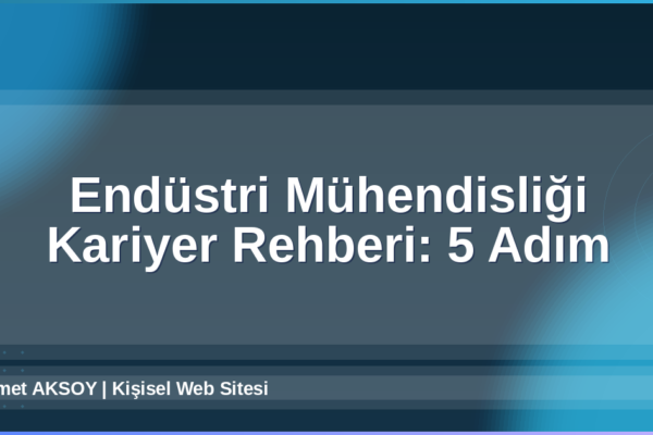 Endüstri Mühendisliği Kariyer